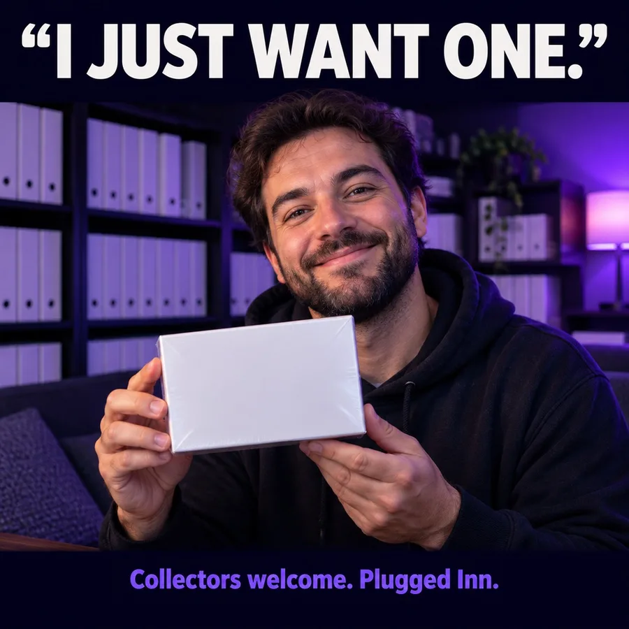 A collector holding one sealed box. Text: I just want one. Collectors welcome.